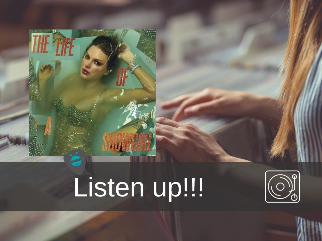 Listen up!!! Taylor Swift’s “The Life of a Showgirl” (2025)